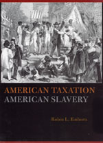 American Taxation, American Slavery